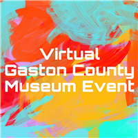Virtual Gaston County Museum Event Badge